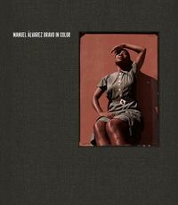 Produktbild: Manuel &Aacute;lvarez Bravo