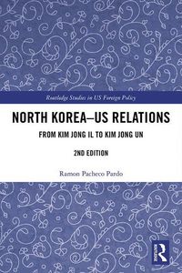 Produktbild: Pacheco Pardo, R: North Korea - US Relations