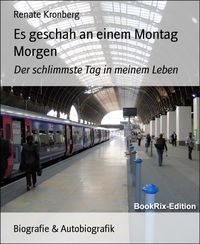 Produktbild: Es geschah an einem Montag Morgen