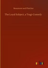 Produktbild: The Loyal Subject, a Tragi-Comedy