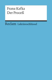 Bild vom Artikel Lektüreschlüssel zu Franz Kafka: Der Proceß vom Autor Wilhelm Grosse