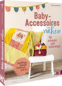 Produktbild: Baby-Accessoires n&auml;hen f&uuml;r zuhause und unterwegs