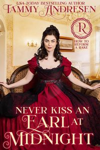 Produktbild: Never Kiss an Earl at Midnight (How to Reform a Rake, #4)