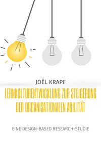Produktbild: Lernkulturentwicklung zur Steigerung der organisationalen Agilit&auml;t