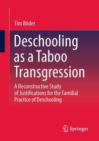 Produktbild: Deschooling as a Taboo Transgression