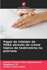 Produktbild: Papel do inibidor de PDE4 atrav&eacute;s do creme t&oacute;pico de teobromina na psor&iacute;ase