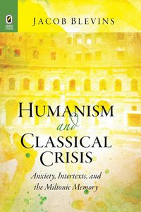 Produktbild: Humanism and Classical Crisis