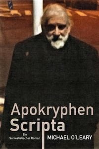 Produktbild: Apokryphen Scripta: Ein surrealistischer Roman
