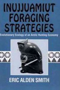 Produktbild: Smith, E: Inujjuamiut Foraging Strategies