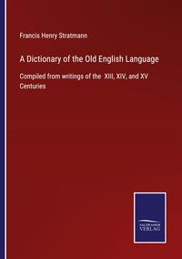Produktbild: A Dictionary of the Old English Language