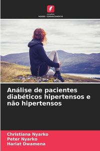 Produktbild: An&aacute;lise de pacientes diab&eacute;ticos hipertensos e n&atilde;o hipertensos