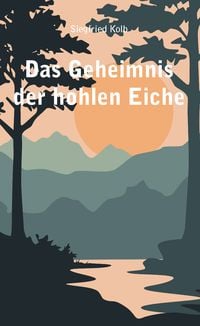 Produktbild: Das Geheimnis der hohlen Eiche