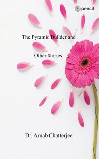 Produktbild: The Pyramid Builder and Other Stories