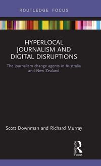 Produktbild: Hyperlocal Journalism and Digital Disruptions