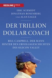Bild vom Artikel Der Trillion Dollar Coach vom Autor Eric Schmidt