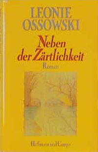 Produktbild: Ossowski, L: Neben der Z&auml;rtlichkeit
