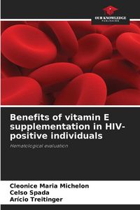 Produktbild: Benefits of vitamin E supplementation in HIV-positive individuals