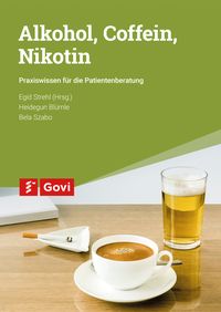 Produktbild: Alkohol, Coffein, Nikotin