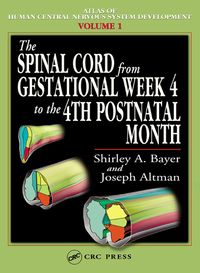 Produktbild: The Spinal Cord from Gestational Week 4 to the 4th Postnatal Month