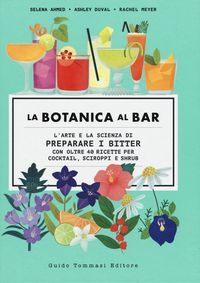 Produktbild: La botanica al bar. L'arte e la scienza di preparare i bitter