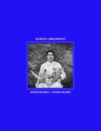 Produktbild: Marina Abramović. Jenes Selbst &ndash; Unser Selbst