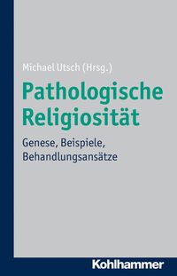 Produktbild: Pathologische Religiosit&auml;t