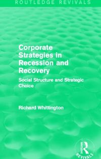 Produktbild: Whittington, R: Corporate Strategies in Recession and Recove
