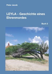Produktbild: Leyla - Geschichte eines Ehrenmordes