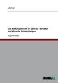 Produktbild: Das Bildungswesen Sri Lankas - Struktur und aktuelle Entwicklungen
