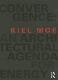 Produktbild: Moe, K: Convergence: An Architectural Agenda for Energy