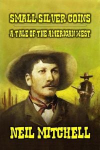 Produktbild: Small Silver Coins - A Tale of The American West