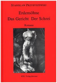Produktbild: Werke, Aufzeichnungen und ausgew&auml;hlte Briefe. Gesamtausgabe mit einem... / Romane 2: Das Gericht, Erdens&ouml;hne, Der Schrei