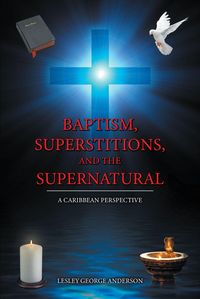 Produktbild: Baptism, Superstitions, and the Supernatural