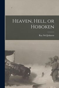 Produktbild: Heaven, Hell, or Hoboken