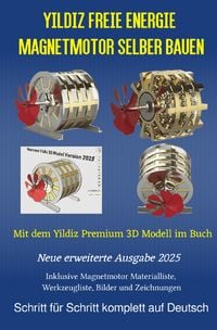 Produktbild: Yildiz Freie Energie Magnetmotor selber bauen