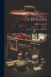 Produktbild: Cholera: What Is It? and How to Prevent It