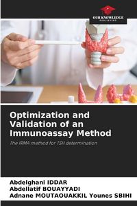 Produktbild: Optimization and Validation of an Immunoassay Method