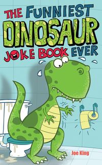 Produktbild: King, J: Funniest Dinosaur Joke Book Ever