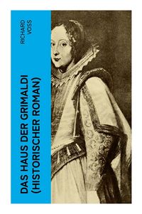 Produktbild: Das Haus der Grimaldi (Historischer Roman)
