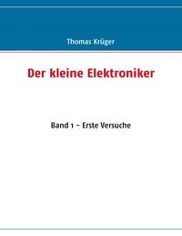 Produktbild: Der kleine Elektroniker