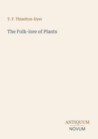 Produktbild: The Folk-lore of Plants
