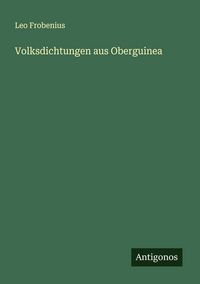 Produktbild: Volksdichtungen aus Oberguinea