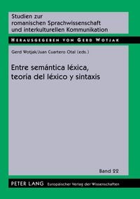 Produktbild: Entre sem&aacute;ntica l&eacute;xica, teor&iacute;a del l&eacute;xico y sintaxis