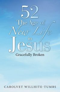 Produktbild: 52 the Age of New Life in Jesus