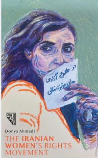 Produktbild: A History Of The Iranian Women's Rights Movement