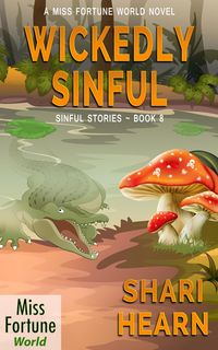 Produktbild: Wickedly Sinful (Miss Fortune World: Sinful Stories, #8)