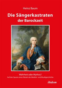 Produktbild: Die S&auml;ngerkastraten der Barockzeit