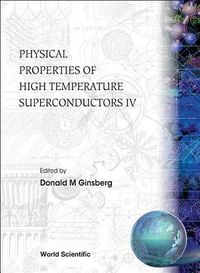 Produktbild: Physical Properties of High Temperature Superconductors IV