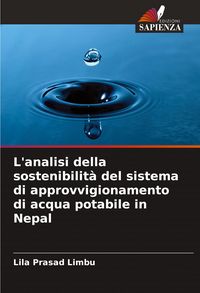 Produktbild: L'analisi della sostenibilit&agrave; del sistema di approvvigionamento di acqua potabile in Nepal