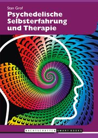 Produktbild: Psychedelische Selbsterfahrung und Therapie